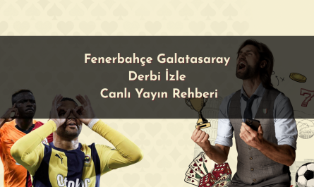 Fenerbahçe Galatasaray derbi izle